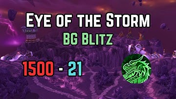 BG Blitz - Eye of the Storm (1500-21) | Mistweaver Monk