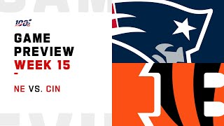 New England Patriots vs Cincinnati Bengals Week 15 NFL Game Preview