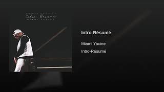 MIAMI YACINE - INTRO-RESUME Resimi