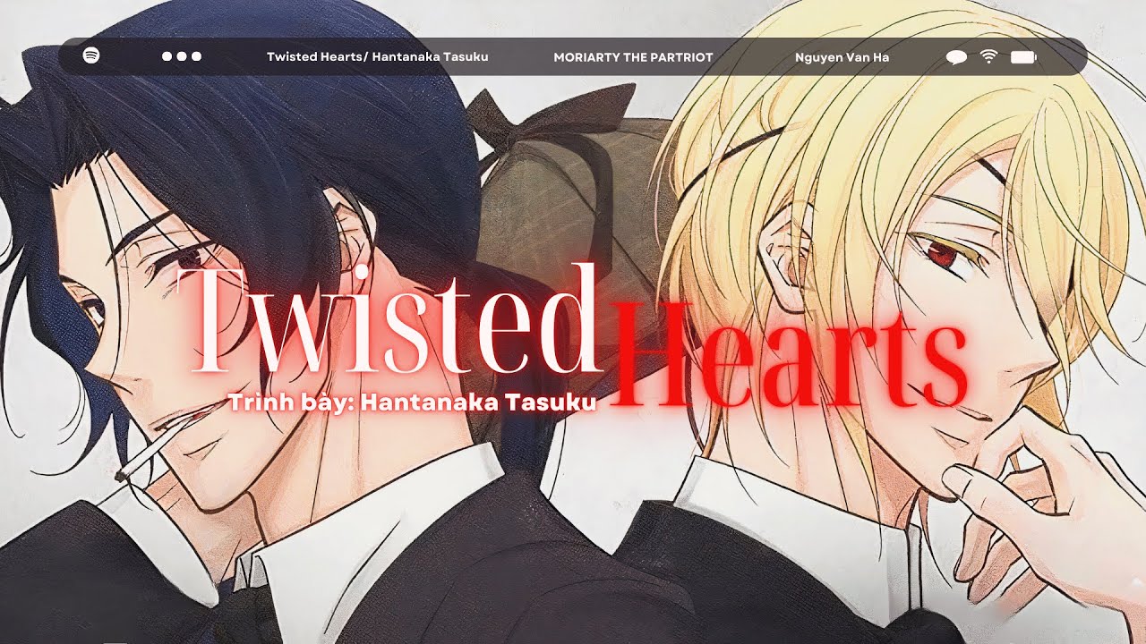[ENG/FR/VIETSUB] TWISTED HEARTS – OST Moriarty The Patriot Season 2 | Hantanaka Tasuku