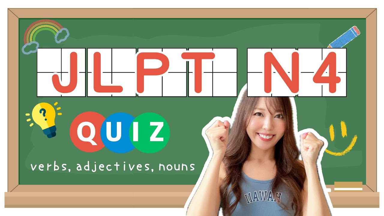 JLPT N4 VOCAB QUIZ!!! 【50 questions】