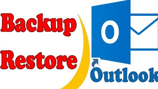 Outlook (backup , restore) اخذ نسخة احتياطية و الاسترجاع للايميل