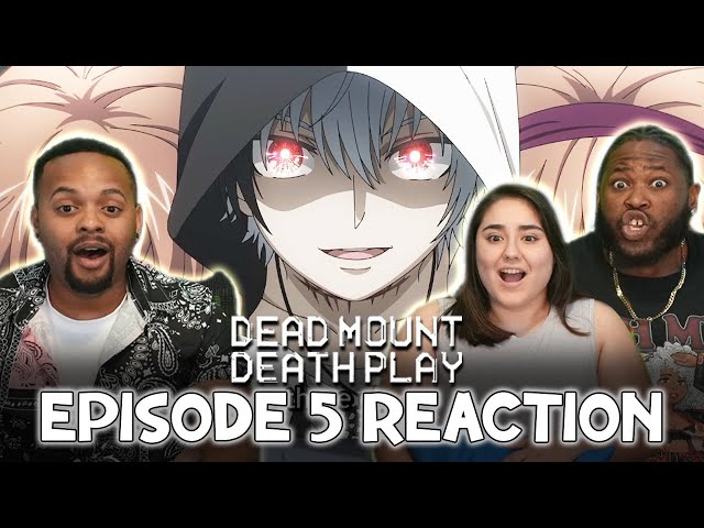 Dead Mount Death Play Episode 5 Reaction 