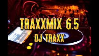 TRAXXMIX 6.5 by DJ TRAXX || MPLANET PH. THROWBACK