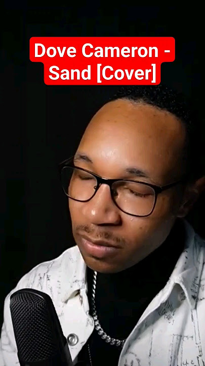 Sand - Dove Cameron #cover #dovecameron #music #singing #malecover #alchemical