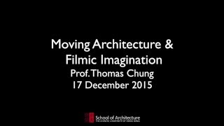 20151217 Moving Architecture & Filmic Imagination