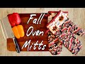 Fall Oven Mitts | The Sewing Room Channel