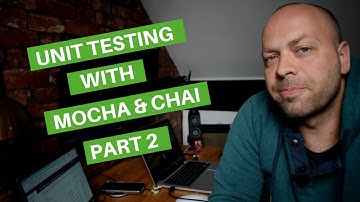 Unit Testing with Mocha and Chai [Part 2/2]