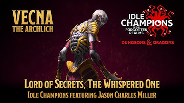 Lord of Secrets, The Whispered One | Idle Champions featuring Jason Charles Miller | #Vecna | #dnd