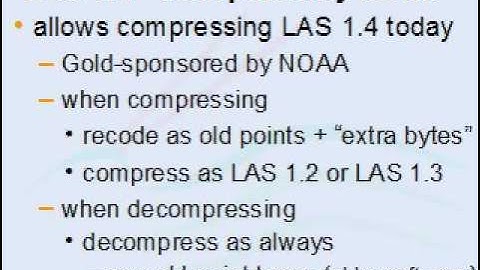The LAZ format - ASPRS LiDAR Sidebar, UAS Reno 2015