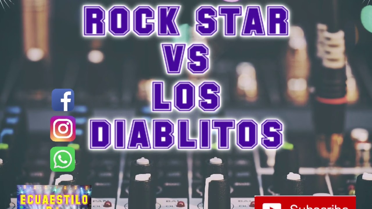 ✅💯🇪🇨 ROCK STAR VS LOS DIABLITOS CHICHA MIX 🔴