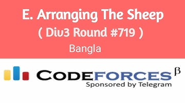 E. Arranging The Sheep | Codeforces Solution (Bangla ) | Div3 Codeforces Round #719
