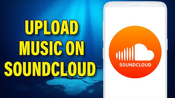 How To Upload Music on SoundCloud 2022 | Upload Music on Soundcloud From Mobile App