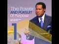 The power and pursuit of purpose part 1  pastor chris oyakhilome