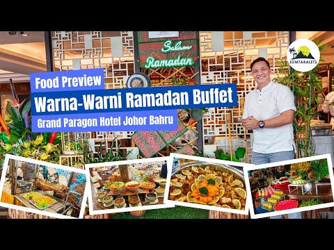Ramadan Food Preview  | 100 Local Dishes of Grand Paragon Hotel Johor Bahru