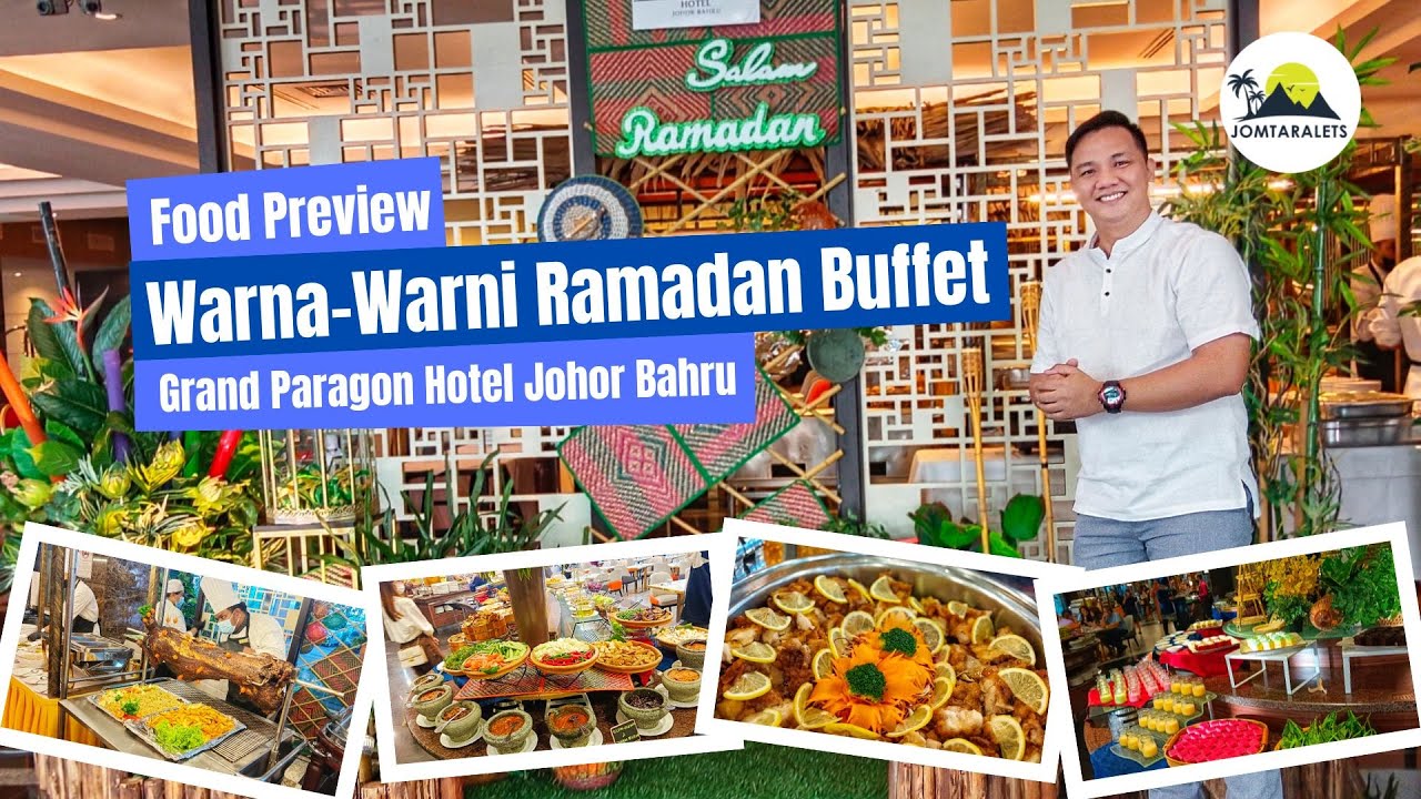 Ramadan Food Preview  | 100 Local Dishes of Grand Paragon Hotel Johor Bahru