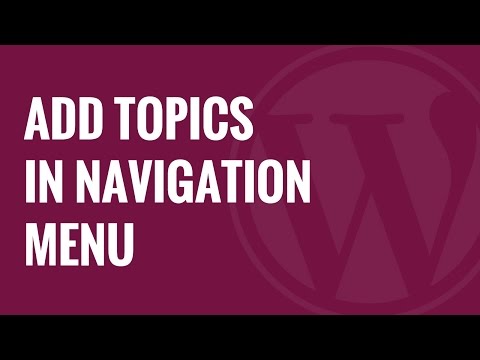 How to Add Topics in WordPress Navigation Menus