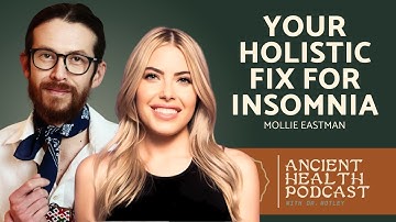 440: How to Break out of Insomnia Holistically | Mollie Eastman