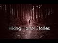 3 Creepy True Hiking horror Stories