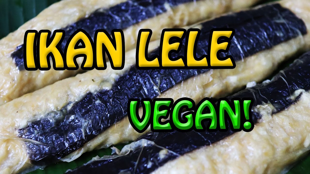Resep Vegan : MEMBUAT IKAN LELE VEGAN