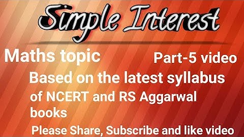 Simple Interest Class 7 Maths Part-5 R S Aggarwal in Hindi. Fully explained video.