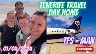 Tenerife Travel Day Home | 01/04/2024 | Tenerife South To Manchester Aiprort ✈️💚✨