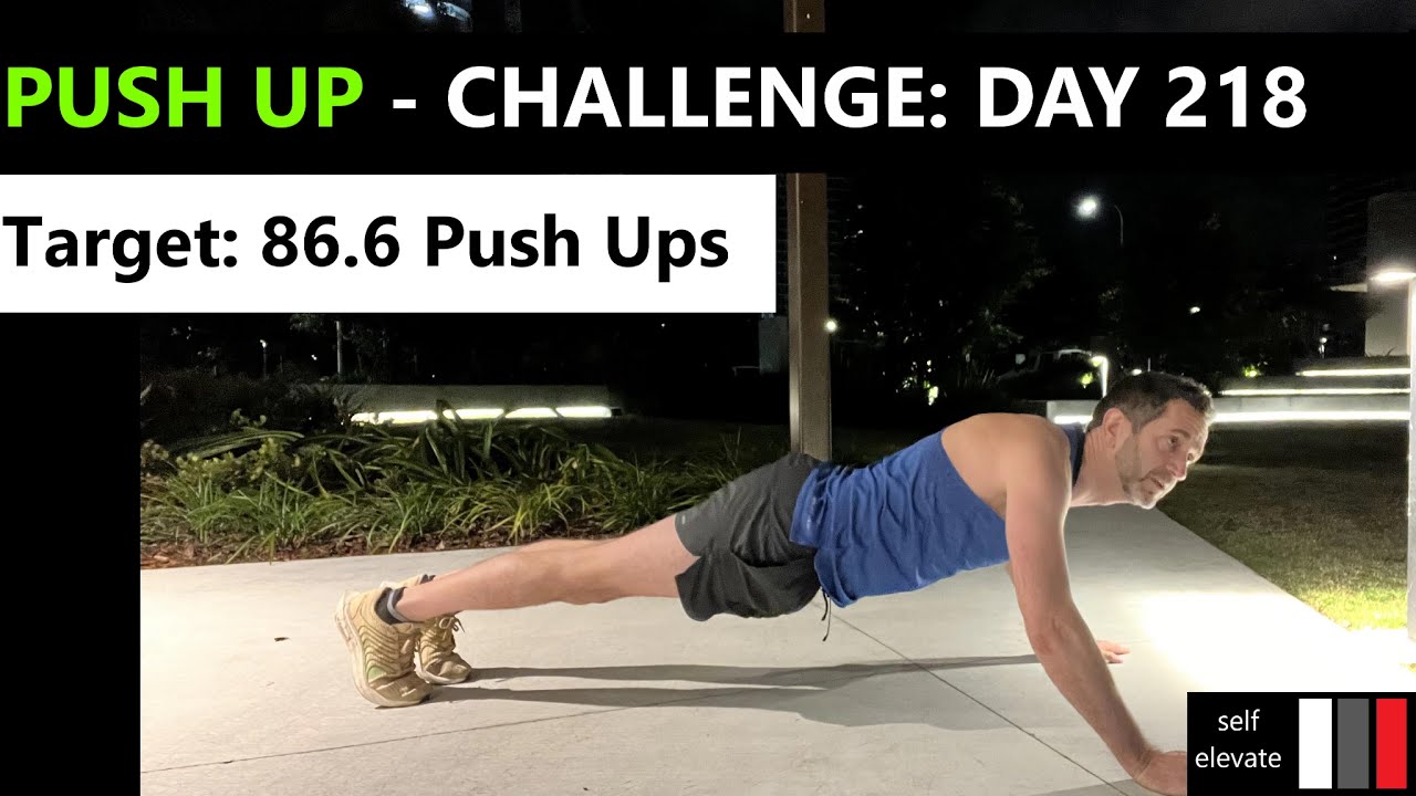 365 Day Push Up Challenge - Day 218 - YouTube