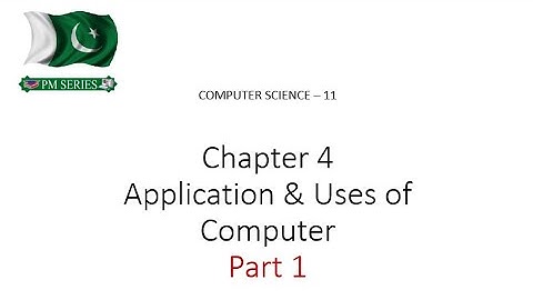 Lecture 8, Chapter 4 - Applications & Uses of Computer, Part 1, 1st year, Computer Science