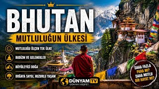 Mutluluğu Ölçen Tek Ülke Dünyanın En İlginç Krallığı