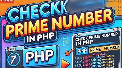 How to Check Prime Numbers Using PHP | Beginner to Advanced