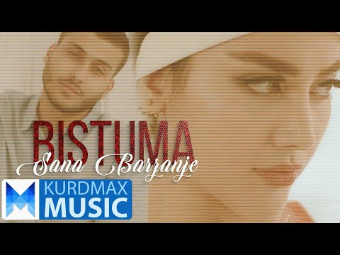 Sana Barzanje - BISTUMA