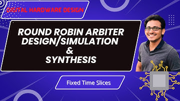 Verilog Design, Simulation & Synthesis of Round Robin Arbiter | Hardware Design | @vlsiexcellence