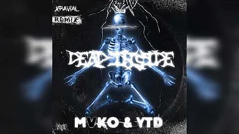 MVKO x YTD - DeadInside [Xravial remix]