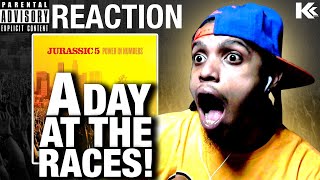 First Time Hearing! - A Day At The Races - Jurassic 5 - REACTION