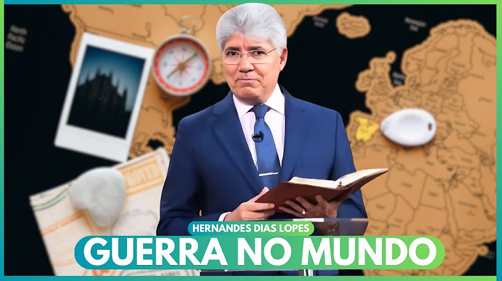 WHAT'S HAPPENING IN THE WORLD? - Hernandes Dias Lopes