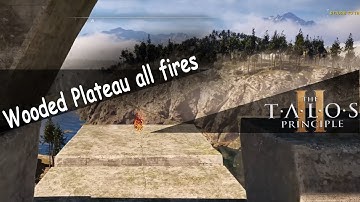 The Talos Principle 2 Wooded Plateau all fires