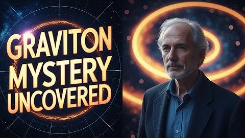 Do Gravitons Really Exist or Not Exploring the Particle of Gravity – Documentary