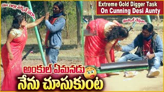 Extreme Gold Digger Prank on Aunty | Pranks in Telugu | #tag Entertainments