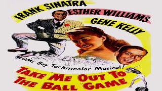 حصرياً الفيلم الموسيقي الكوميدي ( خذني الى المباراة - 1949 ) لـ فرانك سيناترا|إستر وليامز|جين كيلي