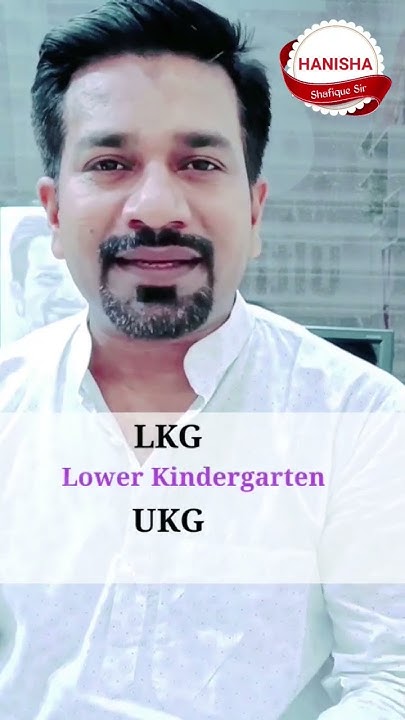 Full Form Of LKG Full Form Of UKG viral shorts english hanisha full-form-of-lkg-full-form-of-ukg-viral-shorts-english-hanisha