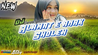 DJ ALAMAT E ANAK SHOLEH SLOW BASS || INTRONYA SEDIKIT GAMBUSAN ADEM COCOK BUAT HAJATAN