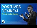 Positive Affirmationen: Wie deine Glaubenssätze dein Erbgut beeinflussen // Dr. Akuma Saningong