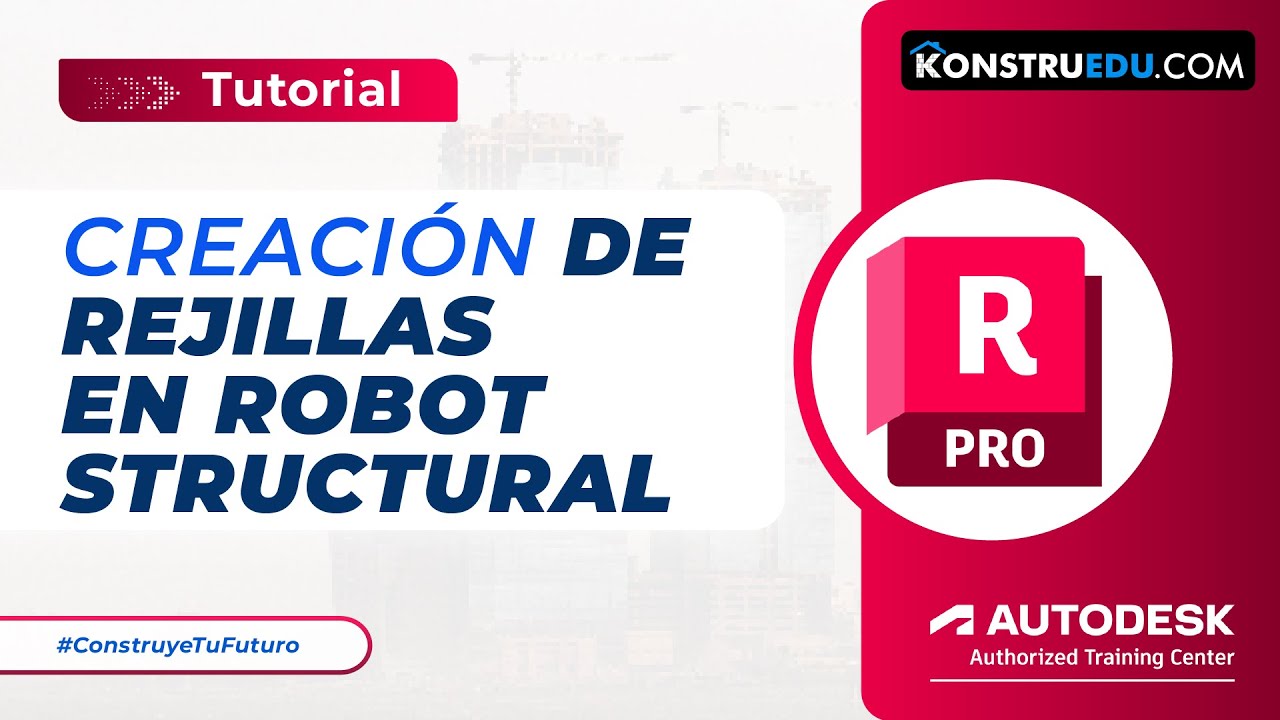 Crear Rejillas en Autodesk Robot Structural Analysis | Guía Completa
