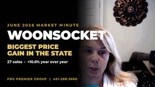 Woonsocket RI Housing Market Update - June 2026 | Biggest Price Gain in the Area