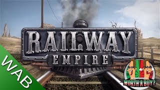 Railway Empire Review - Worthabuy? Railway Empire Review - Worthabuy?
