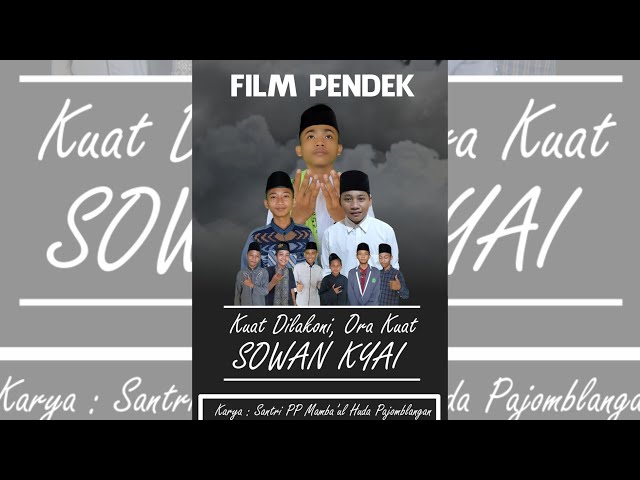 FILM PENDEK SANTRI : Kuat Dilakoni, Ora Kuat Sowan Pak Kyai class=