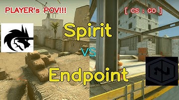 Spirit vs Endpoint Highlights /  at PGL Major Antwerp 2022 Europe RMR B