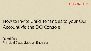 How to Invite Child Tenancies to Your Account via the OCI Console