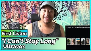 Ultravox- I Can&#39;t Stay Long REACTION &amp; REVIEW