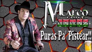 MIX PARA PISTEAR –Marco Flores Y La Jerez